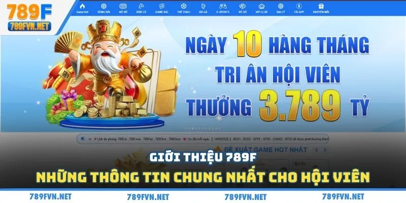 gioi-thieu-789F-nhung-net-co-ban