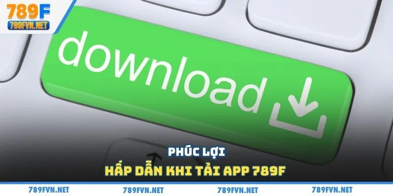 tai-app-789f-phuc-loi