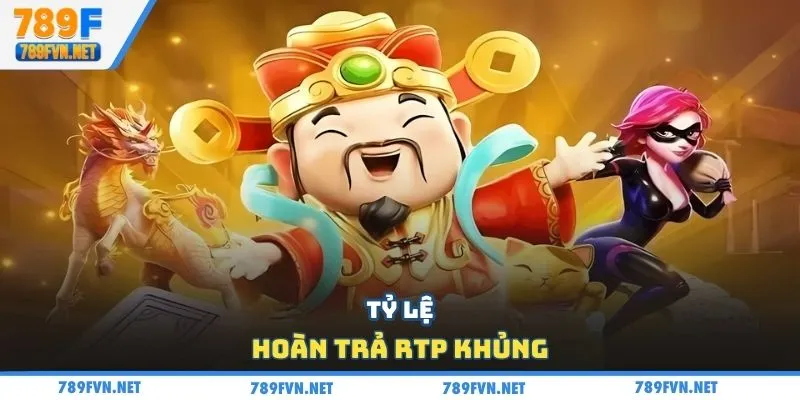 ty-le-hoan-tra-rtp-no-hu-than-tai